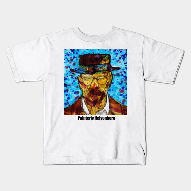 Painterly Heisenberg Kids T-Shirt by HotSpringsTips